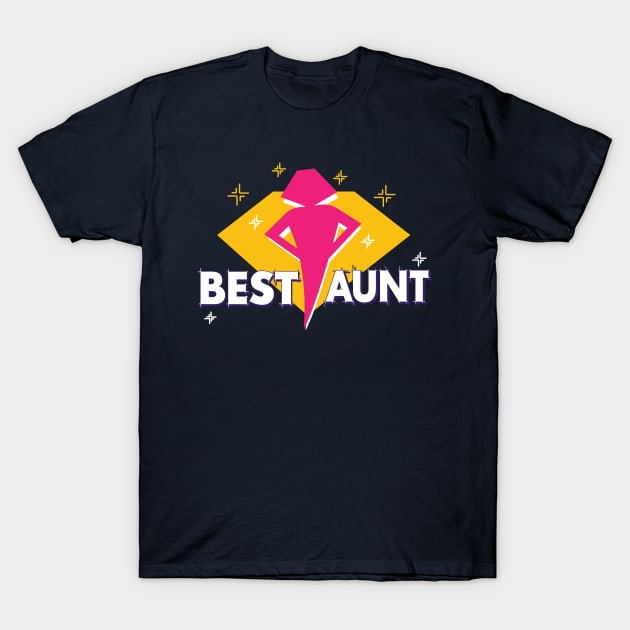 best aunt ever T-Shirt by Amrshop87